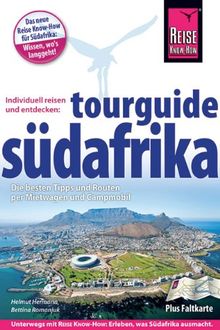 Südafrika Tourguide: Die besten Tipps und Routen per Mietwagen und Campmobil