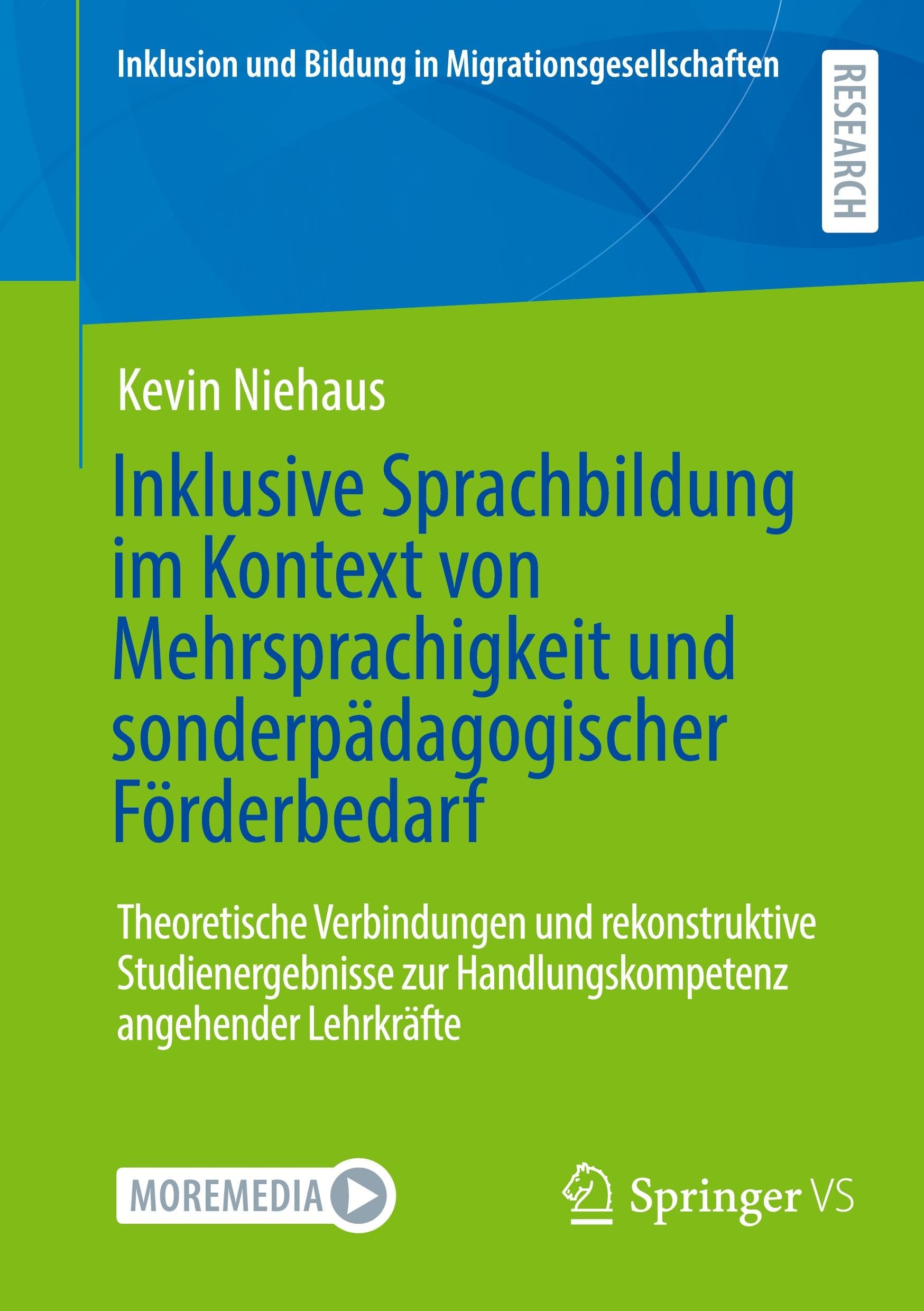 Inklusive Sprachbildung im Kontext von Mehrsprachigkeit und sonderpädagogischer Förderbedarf: Theoretische Verbindungen und rekonstruktive ... und Bildung in Migrationsgesellschaften)