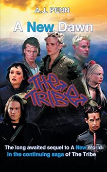 The Tribe: A New Dawn