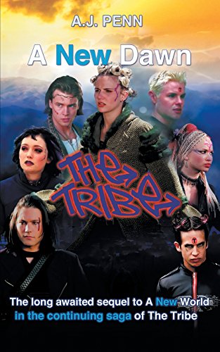 Penn, A. J. The Tribe, A New Dawn