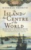 Island at the Centre of the World: The Untold Story of Dutch Manhattan and the Founding of New York