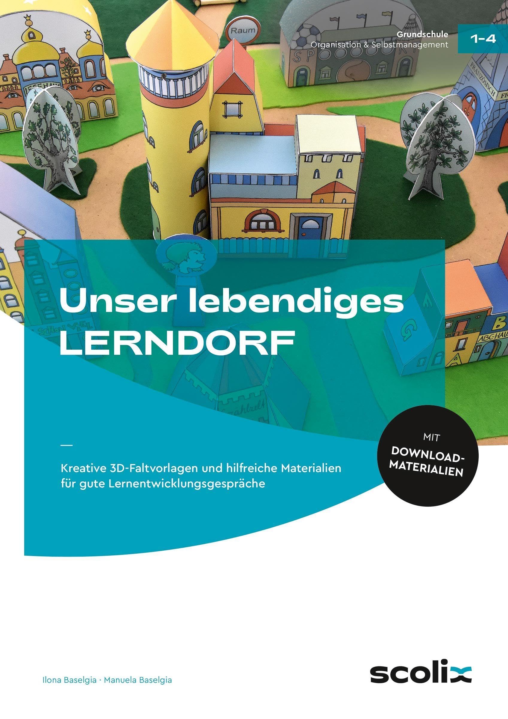 Unser lebendiges LERNDORF: Kreative 3D-Faltvorlagen und hilfreiche Materialien für gute Lernentwicklungsgespräche (1. bis 4. Klasse)