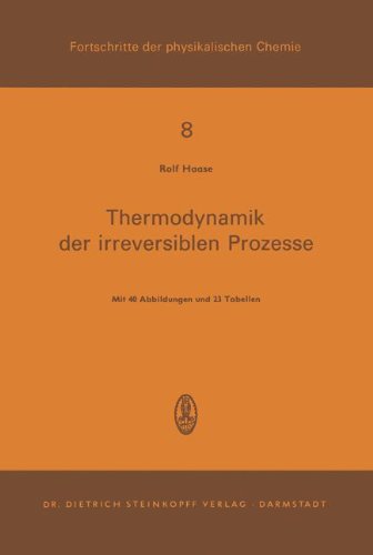Thermodynamik Der Irreversiblen Prozesse (Fortschritte der physikalischen Chemie)