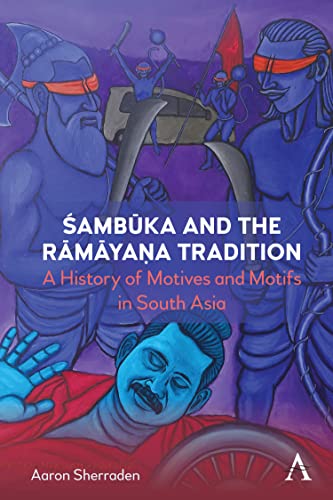 ¿amb¿ka and the R¿m¿ya¿a Tradition: A History of Motifs and Motives in South Asia (Anthem World Epic and Romance)