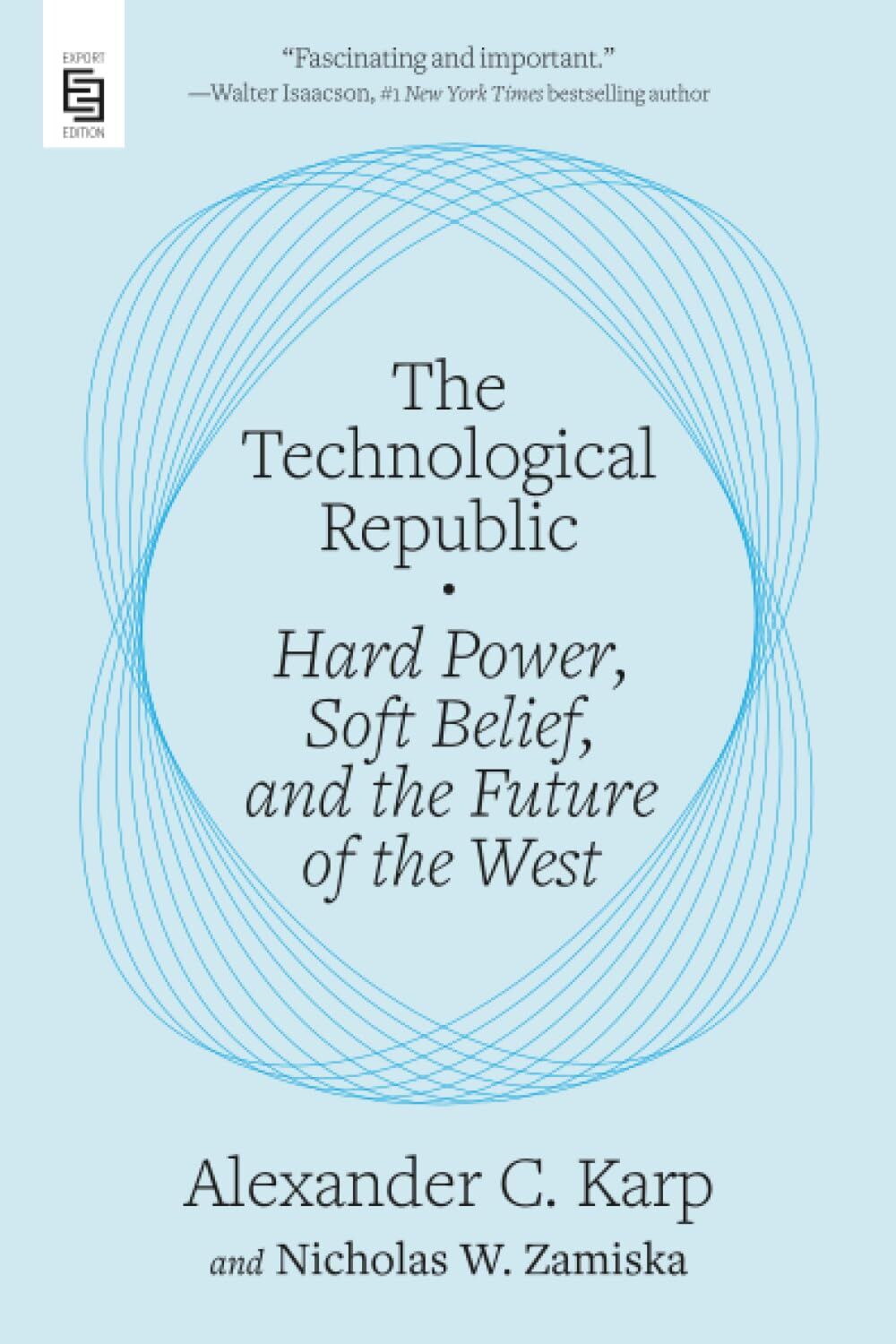 Karp, Alexander C.: The Technological Republic