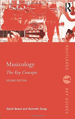 Musicology: The Key Concepts (Routledge Key Guides)