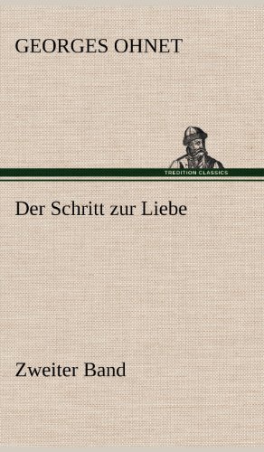 Der Schritt zur Liebe - Zweiter Band