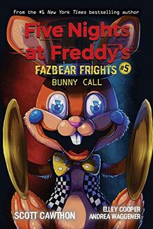 Bunny Call (Five Nights at Freddy's: Fazbear Frights #5) von Cawthon, Scott | Buch | Zustand sehr gut