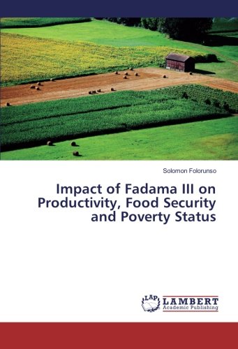 Impact of Fadama III on Productivity, Food Security and Poverty Status