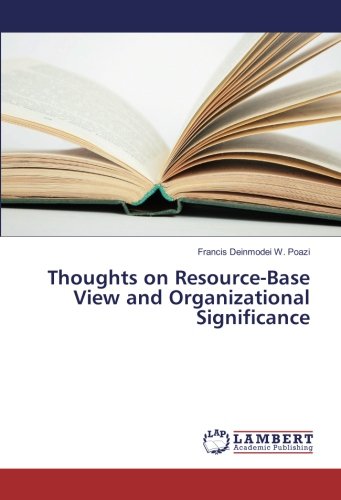 Thoughts on Resource-Base View and Organizational Significance