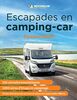 Michelin Escapades en Camping-car France (MICHELIN Grüne Reiseführer)