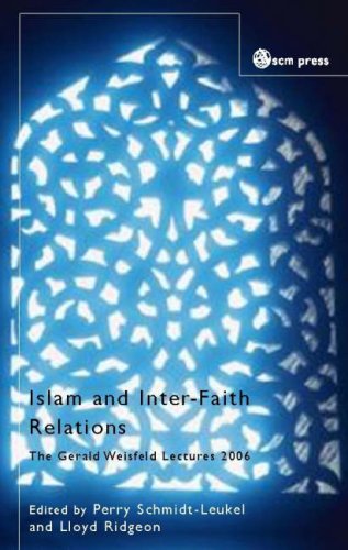 Islam and Inter-faith Relations: The Gerald Weisfeld Lectures