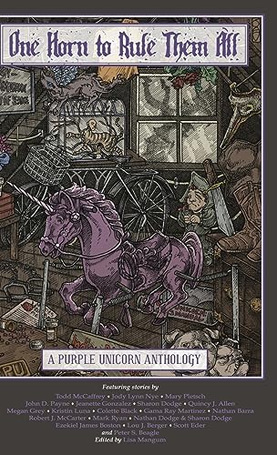 One Horn to Rule Them All: A Purple Unicorn Anthology