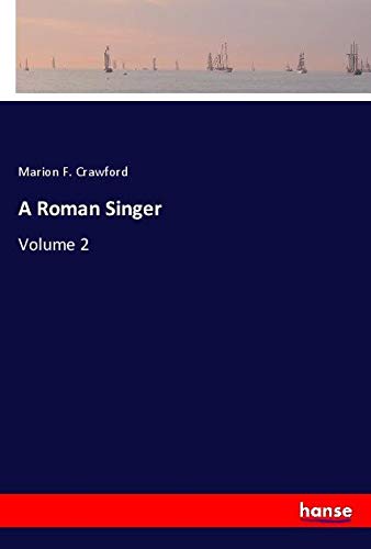 A Roman Singer: Volume 2