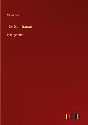 The Sportsman: in large print