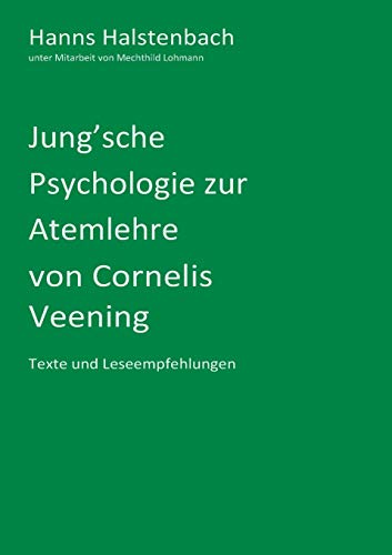 Jung'sche Psychologie zur Atemlehre von Cornelis Veening