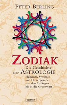 Zodiak: Die Geschichte der Astrologie