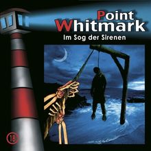 18: im Sog der Sirenen von Point Whitmark | CD | Zustand gut