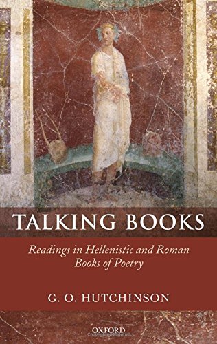 Talking Books: Readings in Hellenistic and Roman Books of Poetry