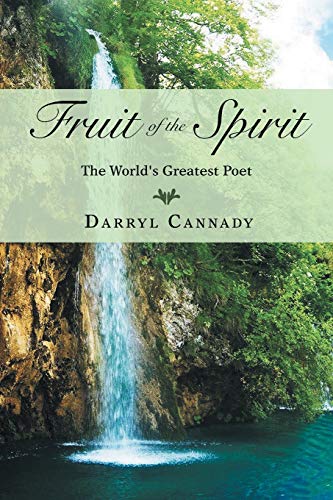 Fruit of the Spirit: The World's Greatest Poet