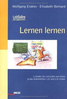 Leitfaden Lernen lernen: Leitfaden für Lehrkräfte und Eltern zu den Arbeitsheften 1./2. und 3./4. Klasse (Beltz Praxis)