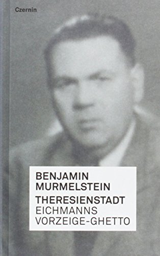 Theresienstadt - Benjamin Murmelstein Gebunden