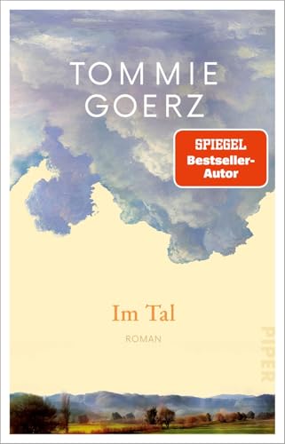 Im Tal: Roman | »Einer der packendsten Romane des Jahres.« Capriccio