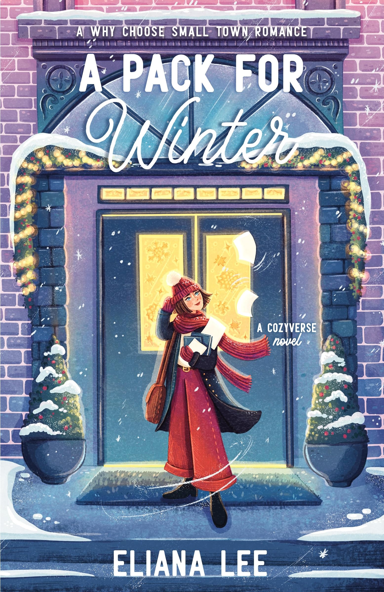 Eliana Lee A Pack For Winter, A Cozy, Winter Why-choose Romance Filled With Warmth, Laughter And Plenty Of Heat In Starlight Grove