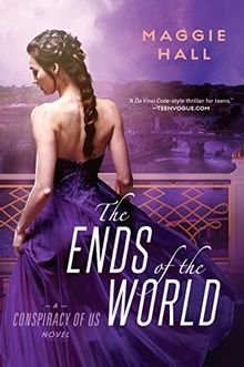 The Ends of the World (CONSPIRACY OF US, Band 3)
