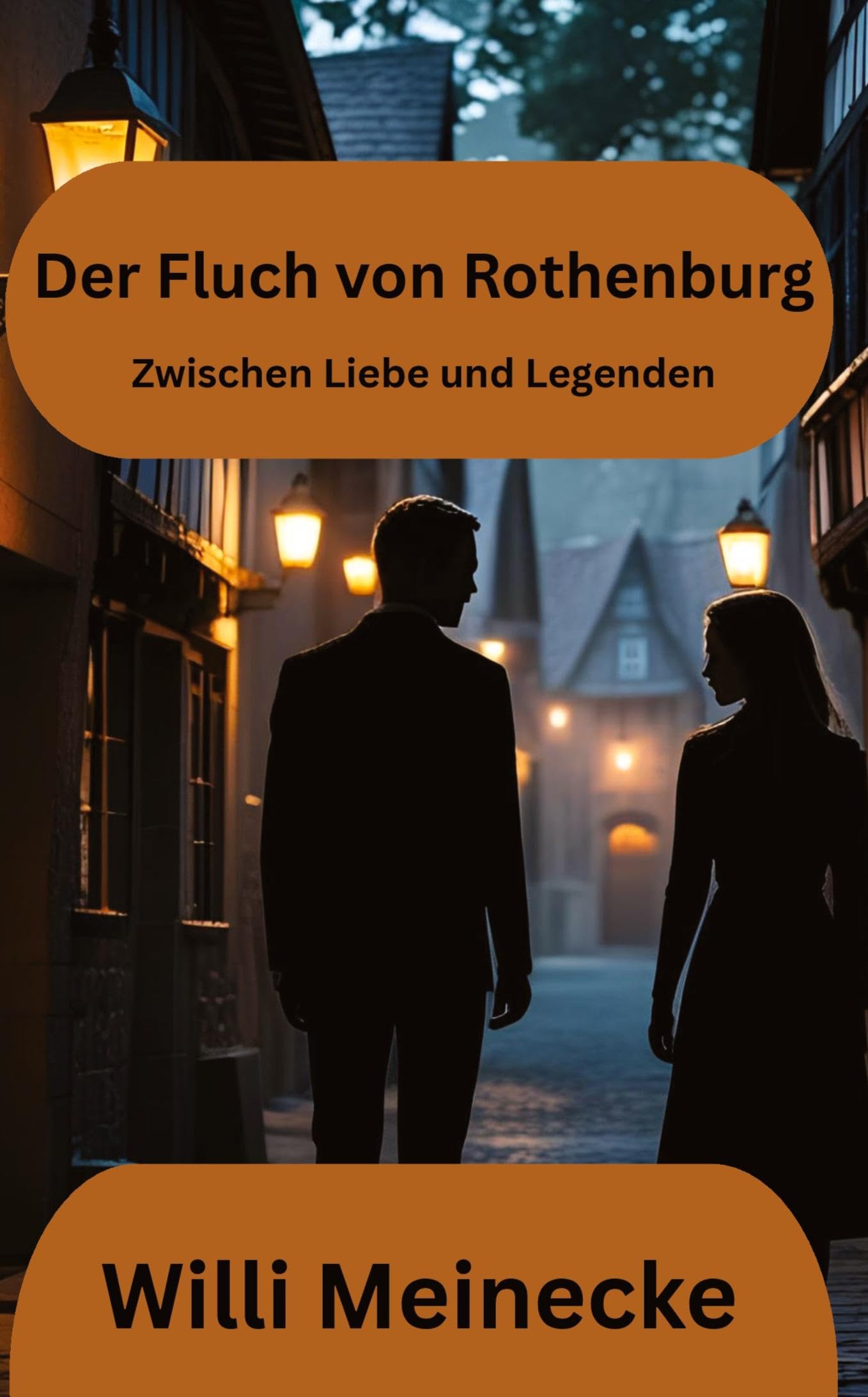 Der Fluch von Rothenburg: Zwischen Liebe und Legenden