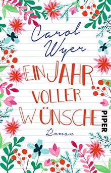 Ein Jahr voller Wünsche: Roman