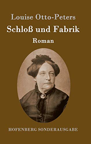 Schloß und Fabrik: Roman