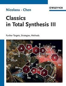 Classics in Total Synthesis III: Further Targets, Strategies, Methods