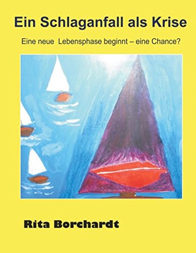 Ein Schlaganfall als Krise: Eine neue Lebensphase beginnt