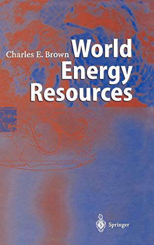 World Energy Resources: International Geohydroscience and Energy Research Institute