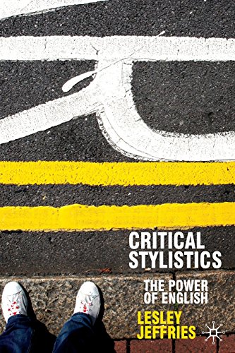 Critical Stylistics: The Power of English (Perspectives on the English Language)