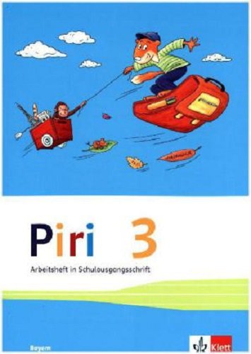 Piri Das Sprach-Lese-Buch / Arbeitsheft in Schulausgangsschrift 3. Schuljahr: Ausgabe für Bayern