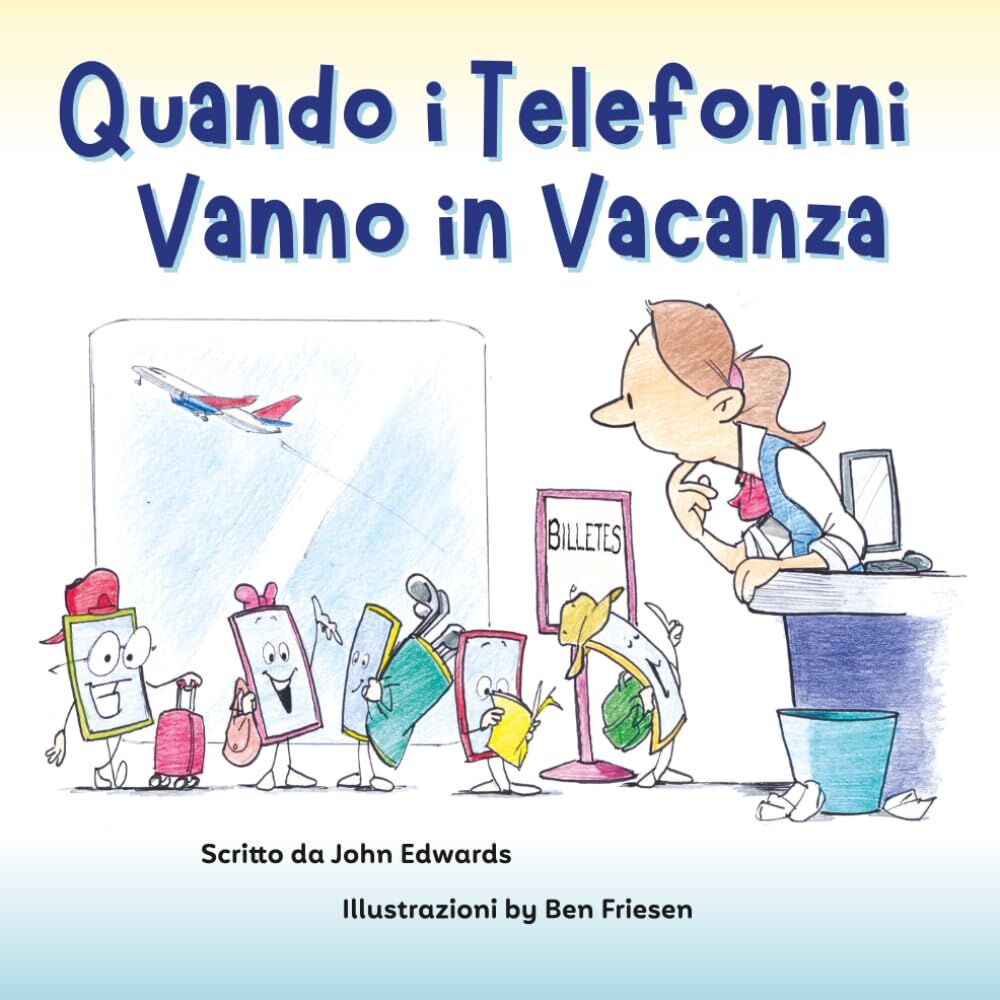 Quando i Telefonini Vanno in Vacanza
