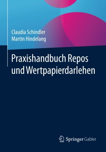 Praxishandbuch Repos und Wertpapierdarlehen