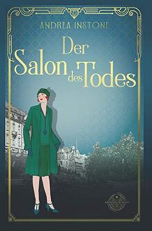 Der Salon des Todes (Fräulein Schumacher ermittelt, Band 2)