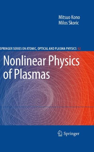 Nonlinear Physics of Plasmas (Springer Series on Atomic, Optical, and Plasma Physics)