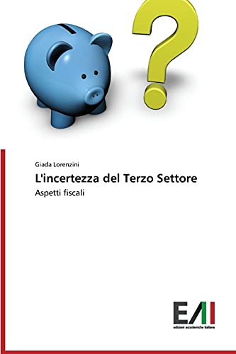 L'incertezza del Terzo Settore: Aspetti fiscali