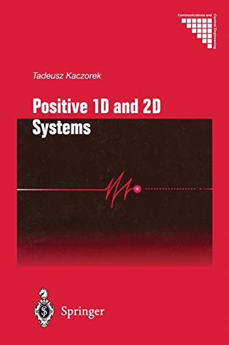 Positive 1D and 2D Systems (Communications and Control Engineering)
