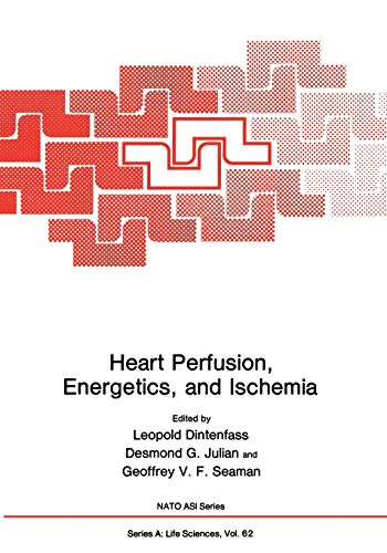 Heart Perfusion, Energetics, and Ischemia (Nato Science Series A: (Closed)) (Nato Science Series A:, 62, Band 62)
