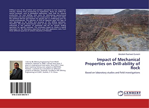 Impact of Mechanical Properties on Drill-ability of Rock: Based on laboratory studies and field investigations