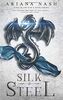 Silk & Steel: Silk & Steel #1 (Silk and Steel, Band 1)
