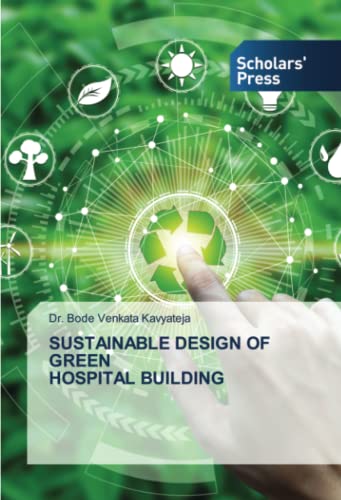 SUSTAINABLE DESIGN OF GREEN HOSPITAL BUILDING