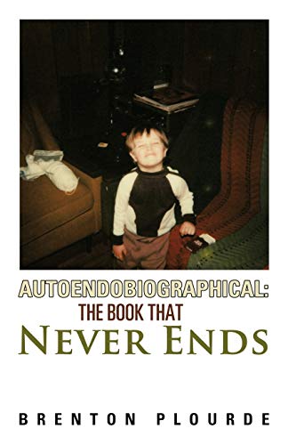 Autoendobiographical: The Book That Never Ends