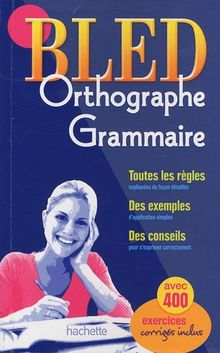 Bled orthographe, grammaire