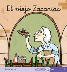 El viejo Zacarías (Mis Primeros Calcetines, Band 22)